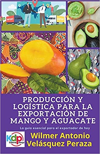 libro de produccion y logistica para la exportacion de mango y aguacate